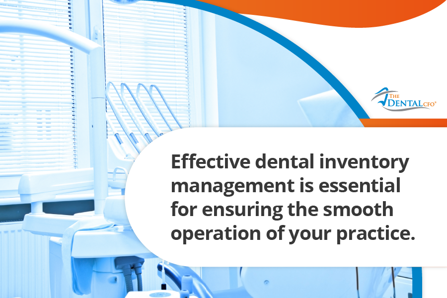 8 Expert Tips for Managing Dental Practice Inventory